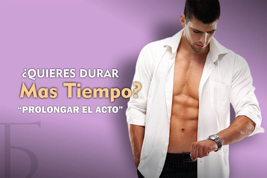 QUIERES DURAR MAS TIEMPO